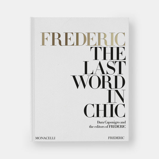 FREDERIC: The Last Word In Chic