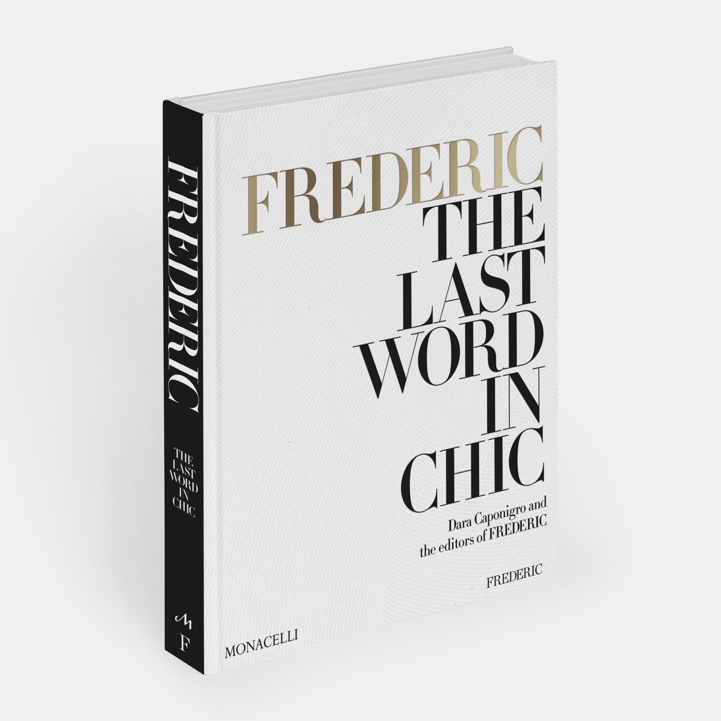 FREDERIC: The Last Word In Chic