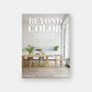 Beyond Color: White Interiors from Simple to Sublime (Pre-Order)