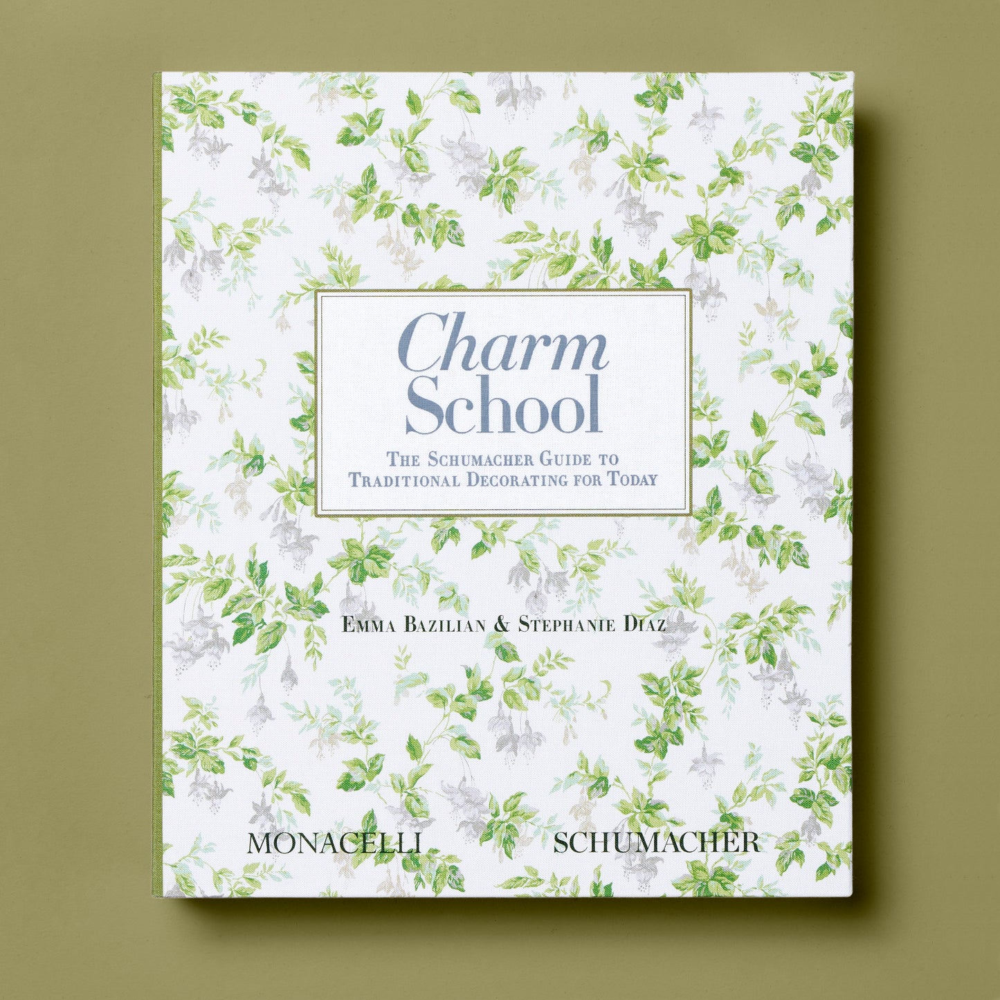 Charm School: The Schumacher Guide to Traditional Decorating for Today